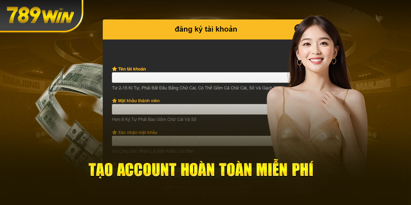 Tạo account hoàn toàn miễn phí